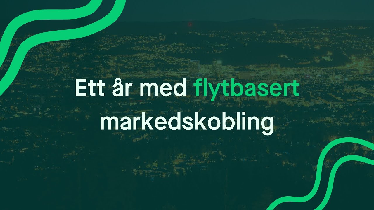 Ett år med flytbasert markedskobling – hvordan har det gått?