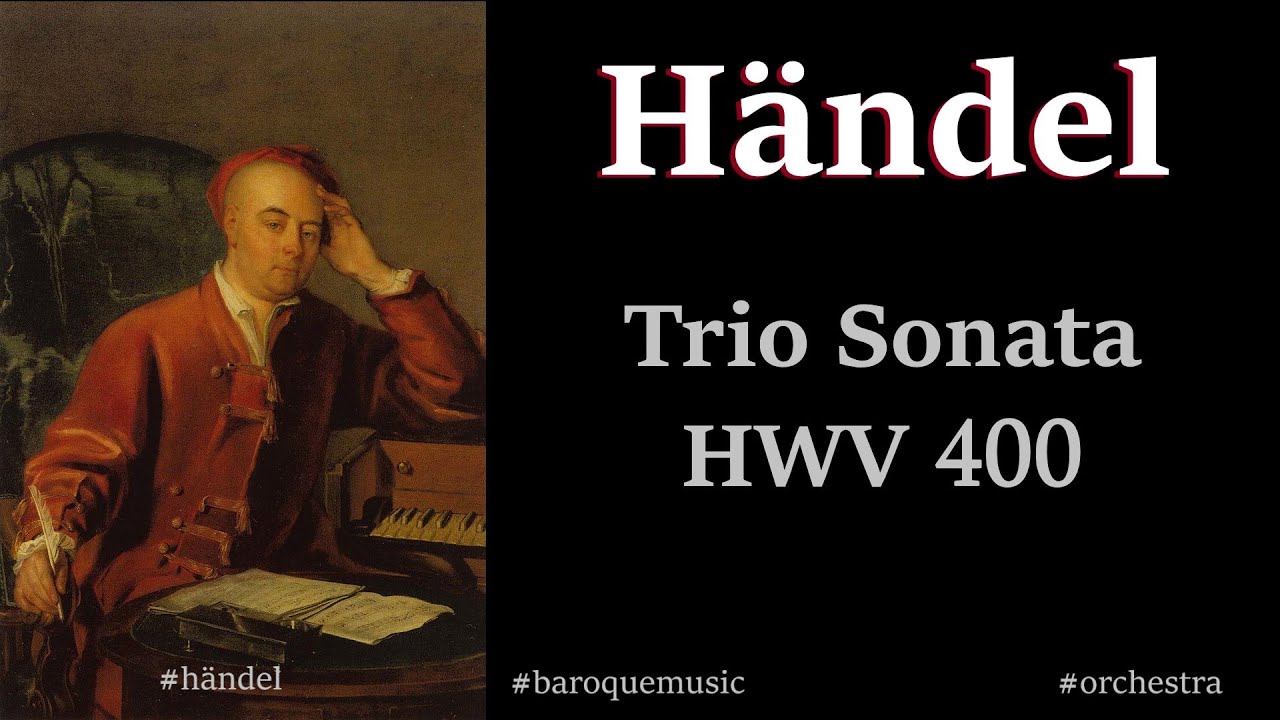 Трио-соната соль минор, HWV 400 | Лондонский оркестр в стиле барокко