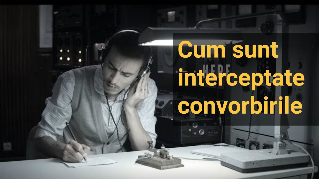Cum sunt interceptate convorbirile