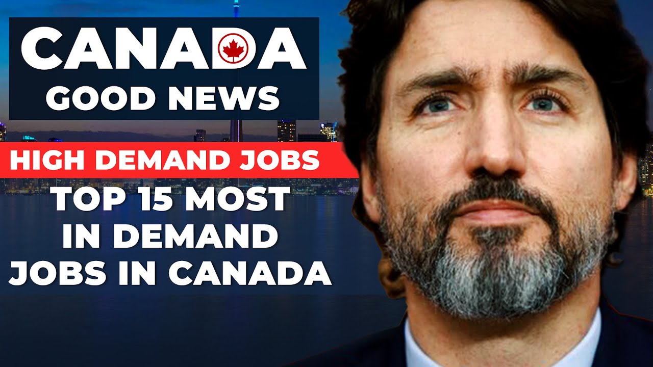 Top 15 Most In-Demand Jobs in Canada From (2024-2031) | Canada Immigration News