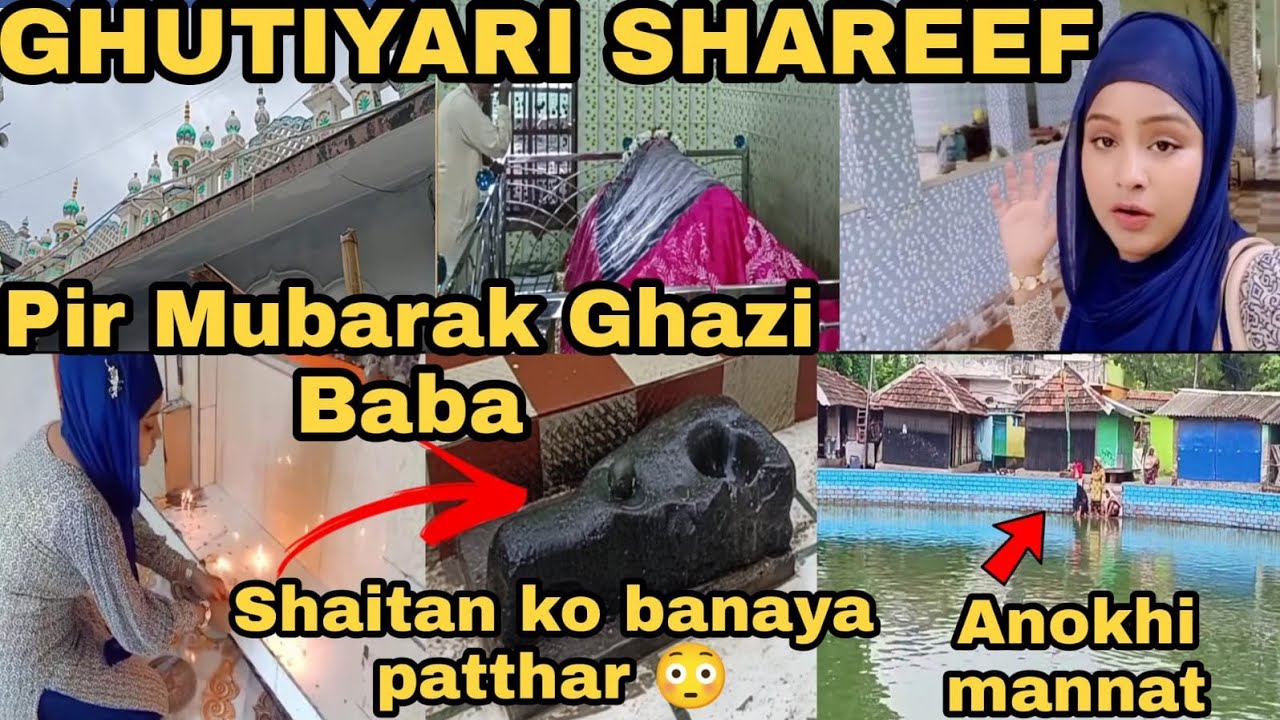 Ghutiari Sharif || Urs 2022 update ||Ghazi Baba Mazar || peer Talab || full details .