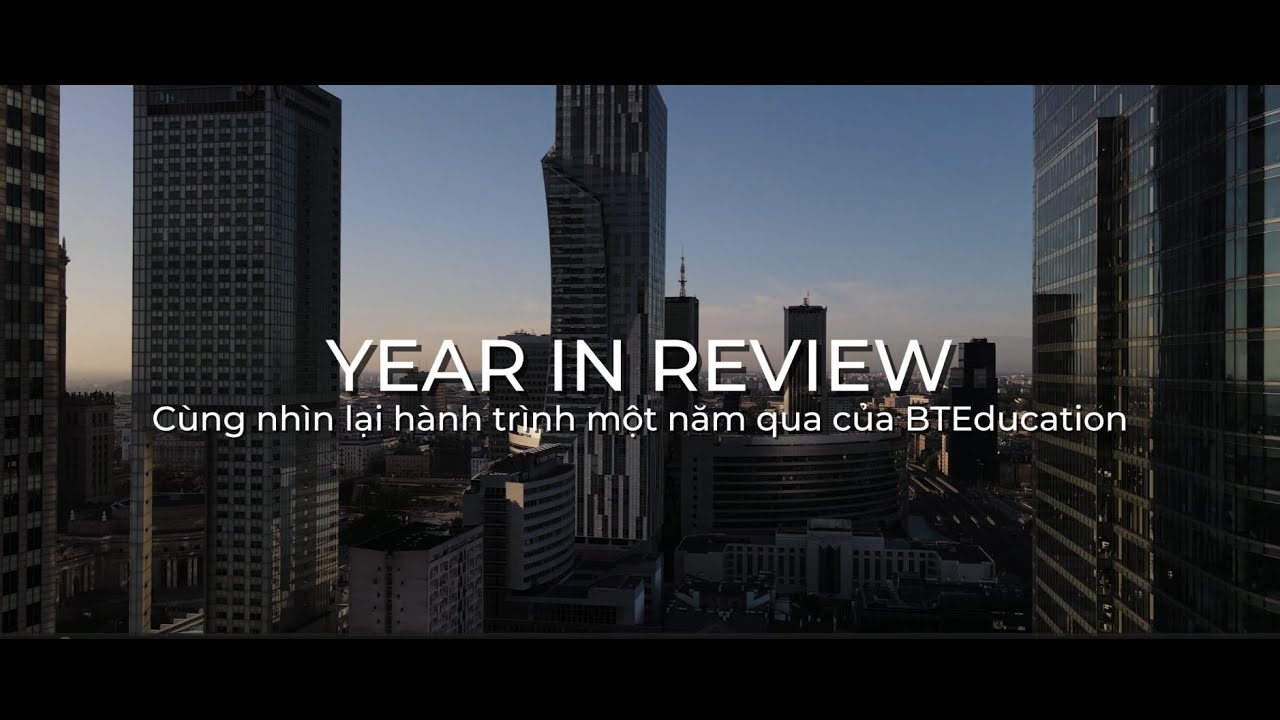 BTEducation - Một năm nhìn lại 2025 | Tập đoàn BT Vietnam