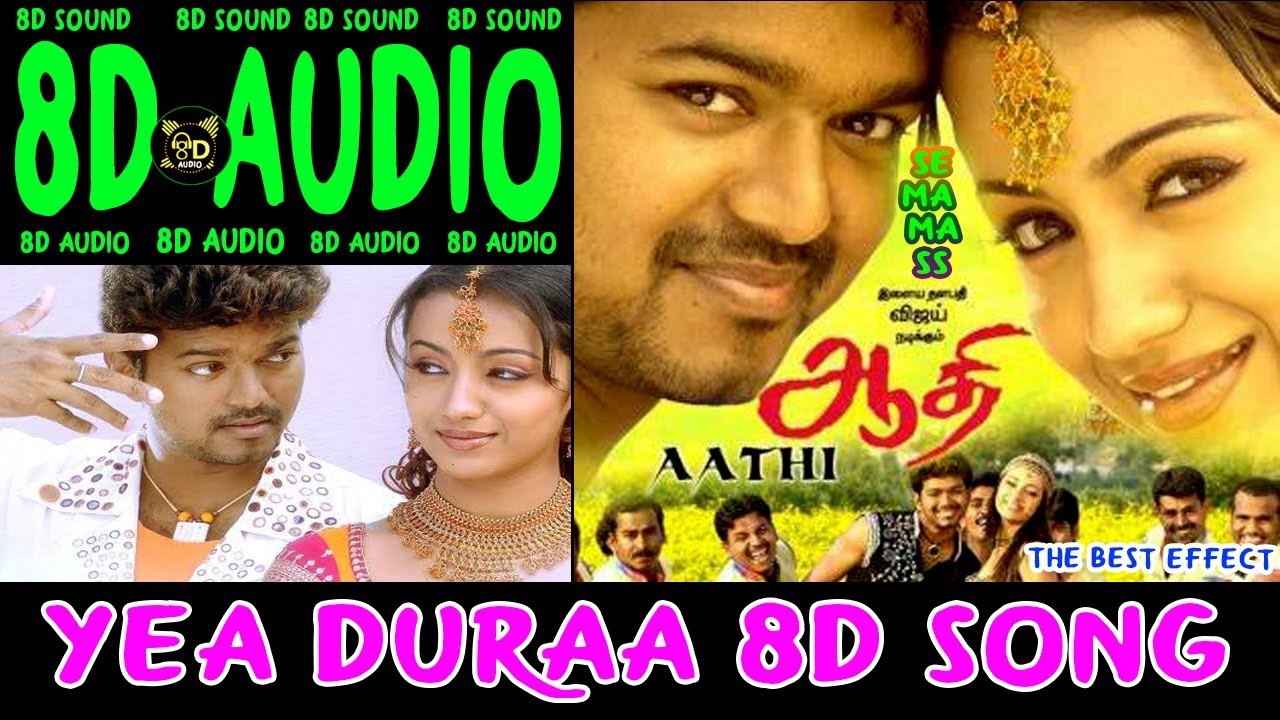 Yea Duraa 8d song II  aathi durra dummendu II இளைய தளபதி விஜய் I Tamil kuthu songs I Aadhi tamil