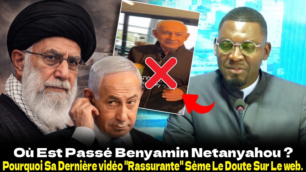 Où Est Passé Benyamin Netanyahou ? Pourquoi Sa Dernière vidéo 