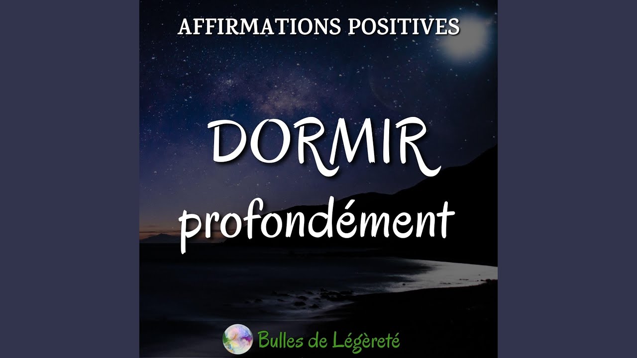 Affirmations positives dormir profondément