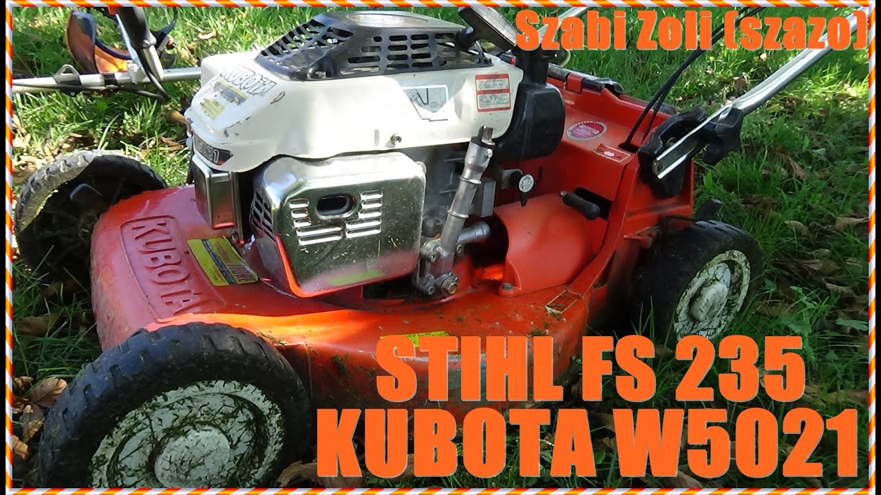 KUBOTA W5021 VS STIHL FS235 TESZTELÉSE! Szabi Zoli (szazo)