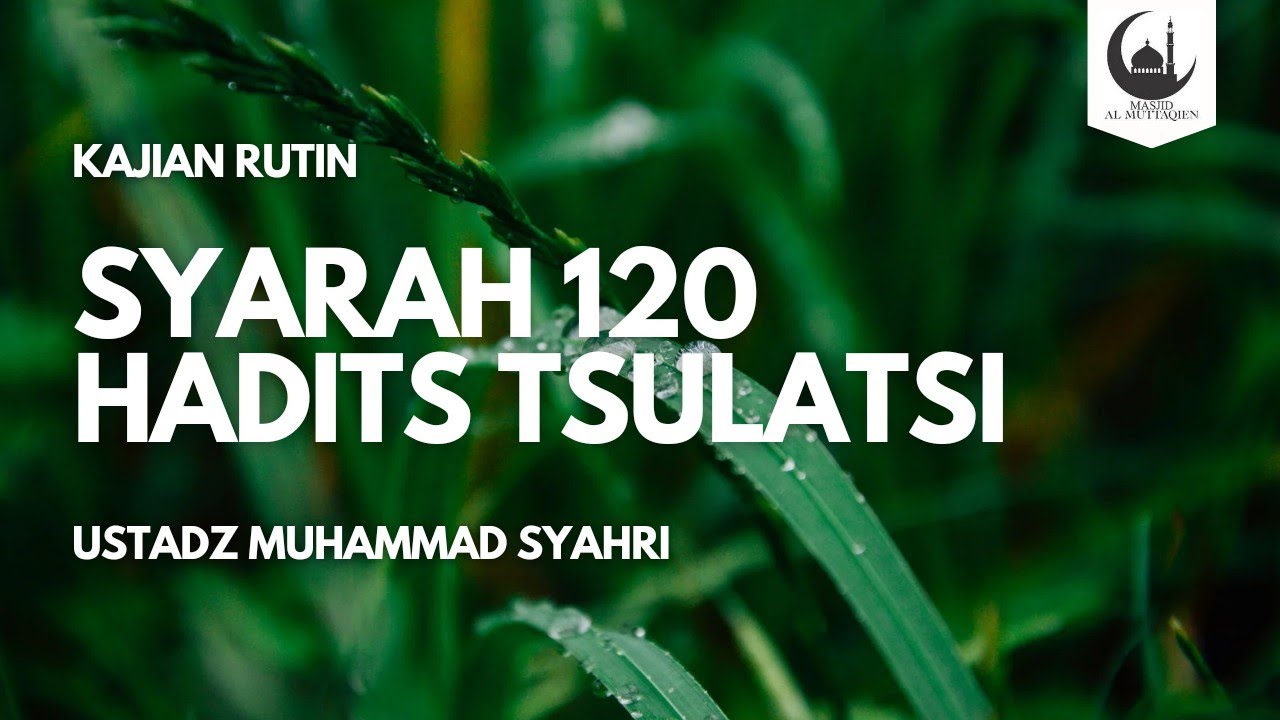 47. Tiga orang yg berbicara dalam buaian - Ustadz Muhammad Syahri