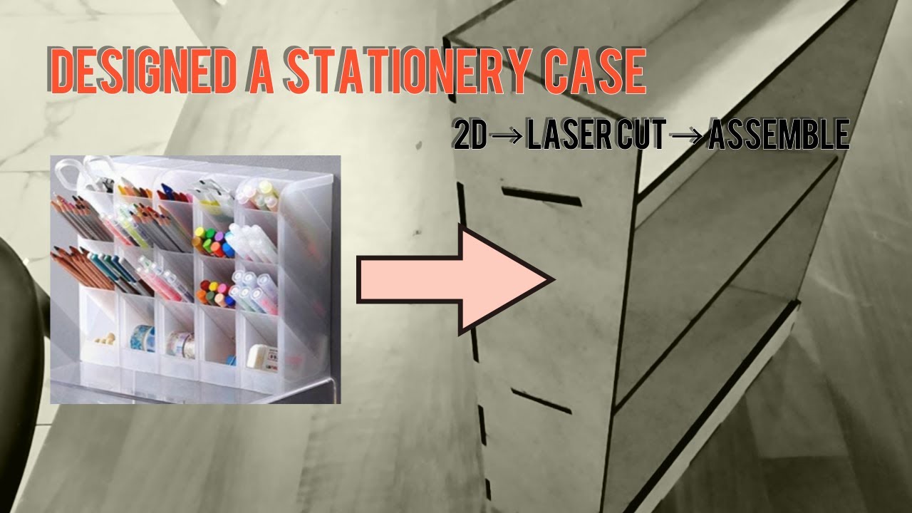 DIY Stationery Case | Laser Cutting MDF at a Fablab