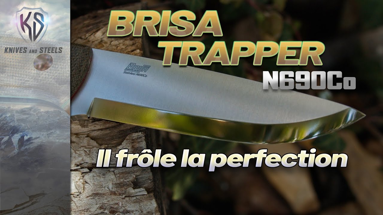 Brisa Trapper 95 - L'imbattable couteau de bushcraft - Acier N690Co