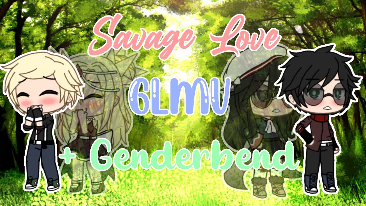 Savage Love•GLMV•Drarry• + Genderbend