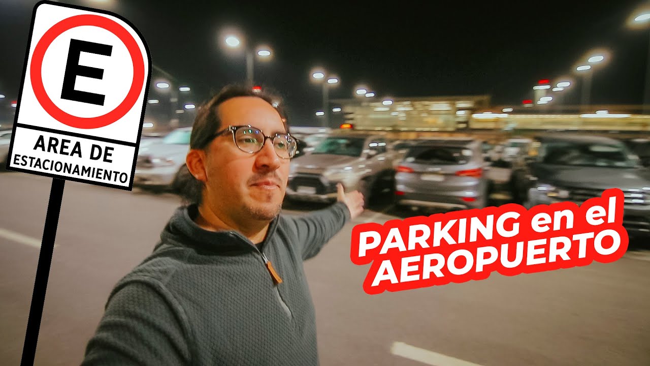 ¿Dónde y cómo estacionar en el aeropuerto de Santiago de Chile?