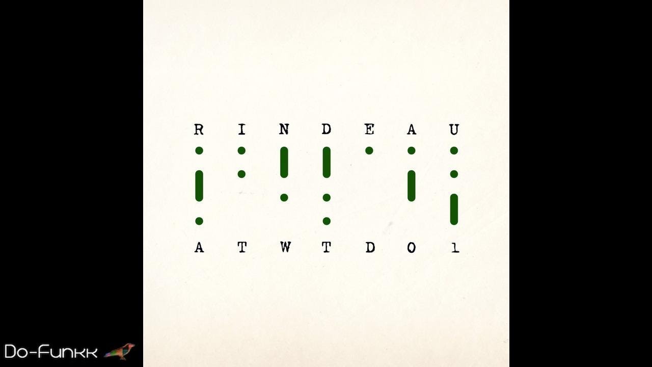 Rindeau - Fragil  [Automatic Writing - ATWTD01]