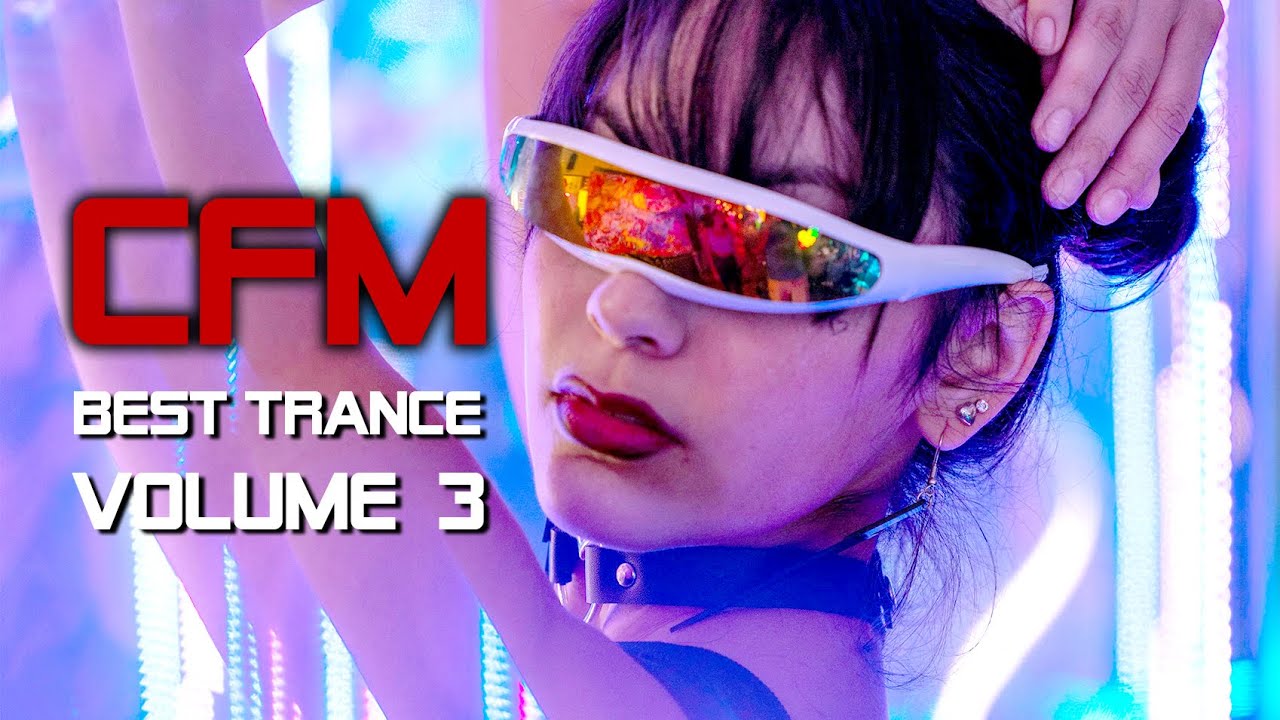 CFM: Best Trance Music EDM Mix Uplifting Vol.3 | CopyrightFreeMusic