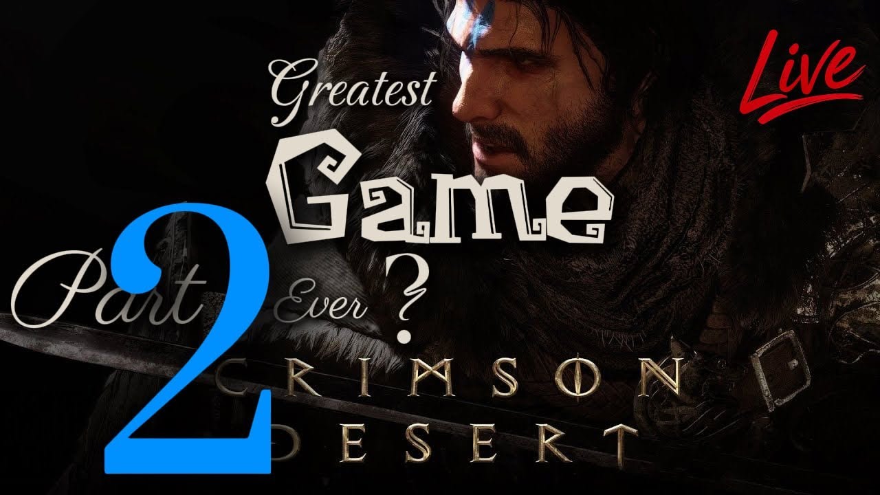 Crimson Desert my second time in Pywel COME JOIN [LIVE]  (Full Gameplay)