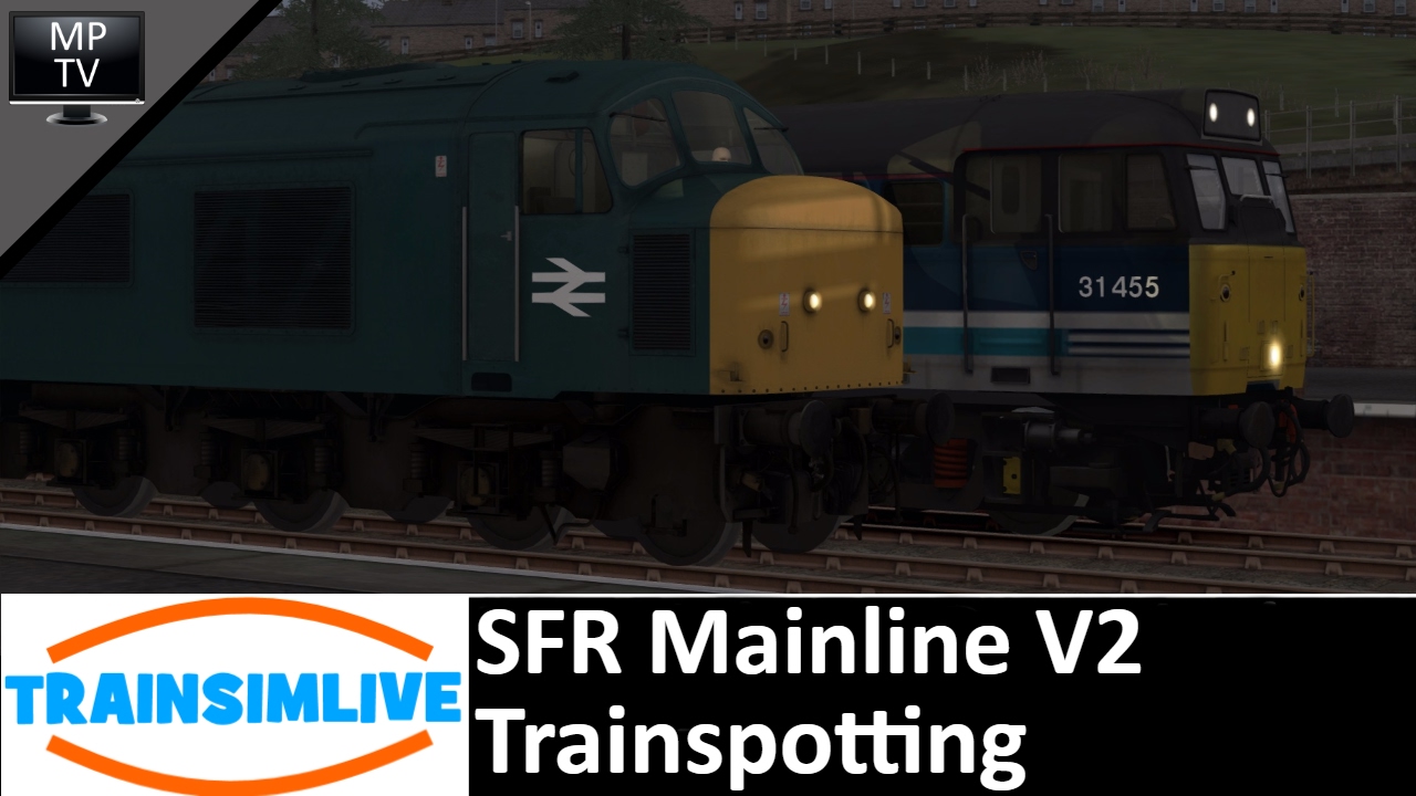 Train Simulator - SFR Mainline V2, Trainspotting