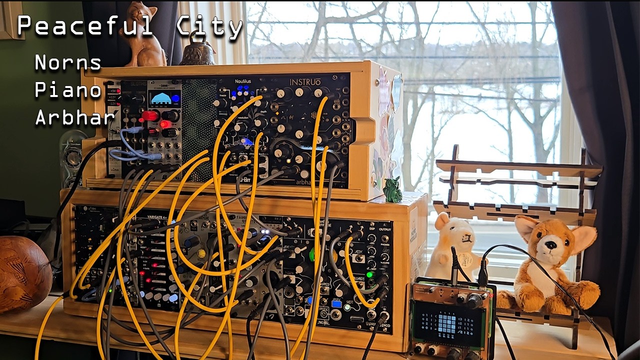 Peaceful City - Generative Ambient Eurorack Modular piece no. 161 - Norns, Piano, Arbhar