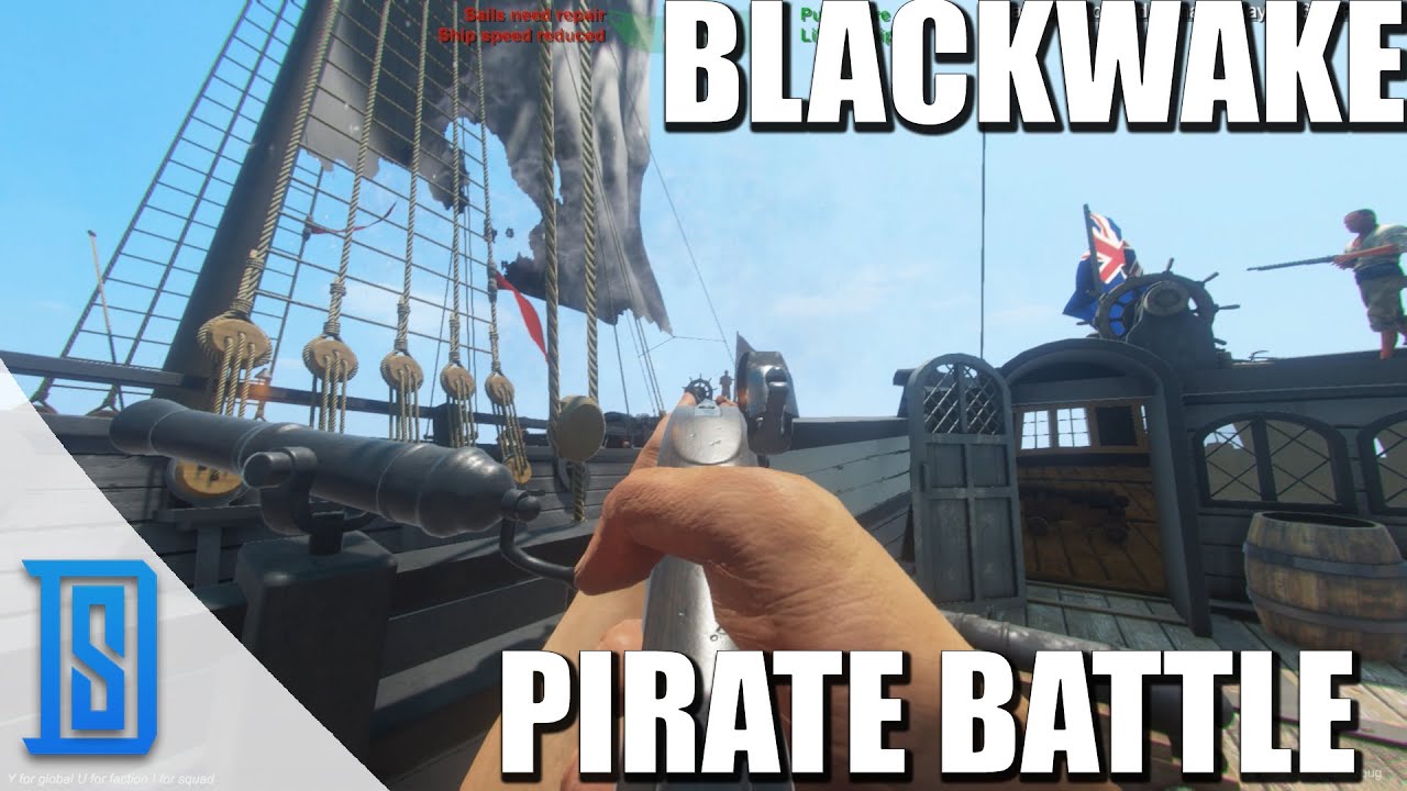 Blackwake - THE CRAZY PIRATE SQUAD/BLACKWAKE PIRATE BATTLES