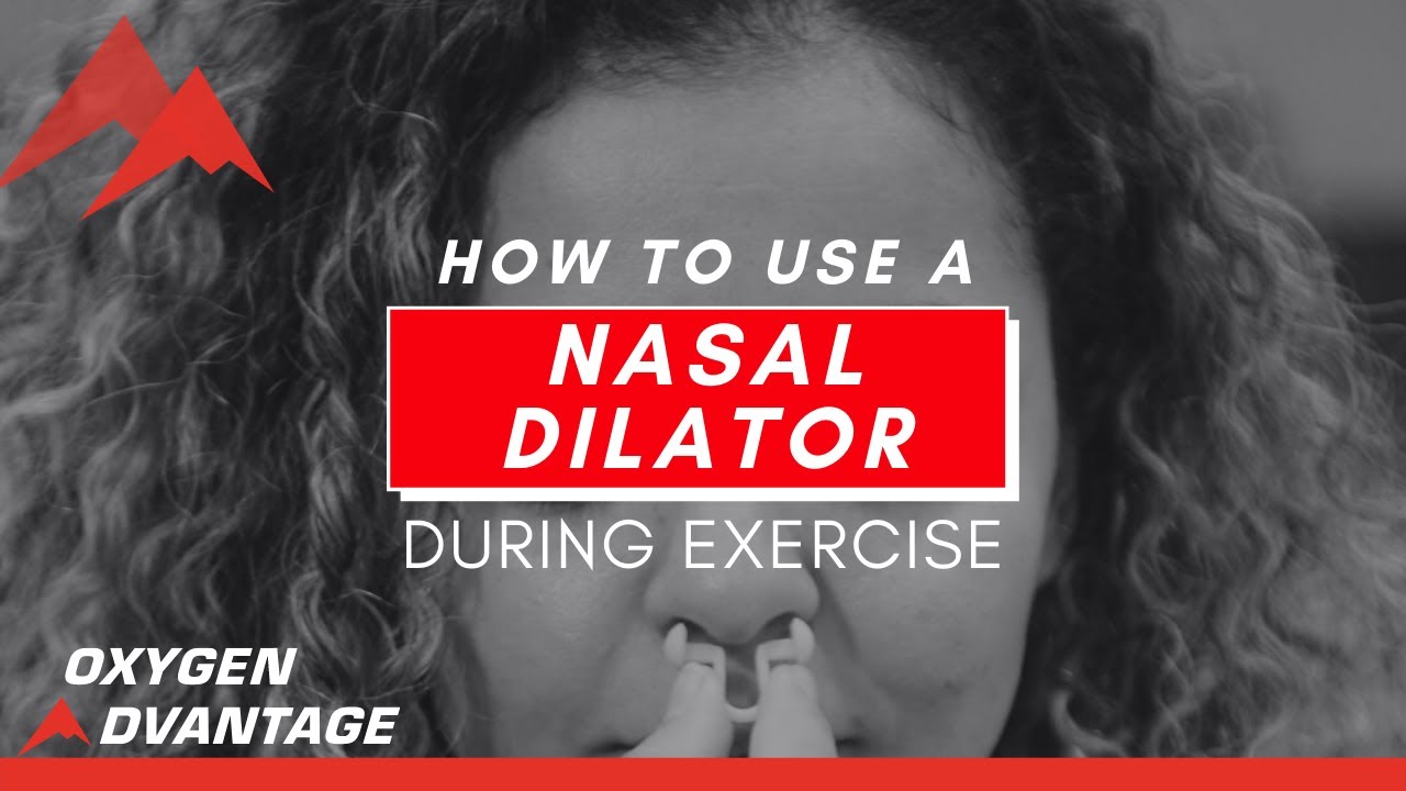 How to use a Nasal Dilator during Exercise