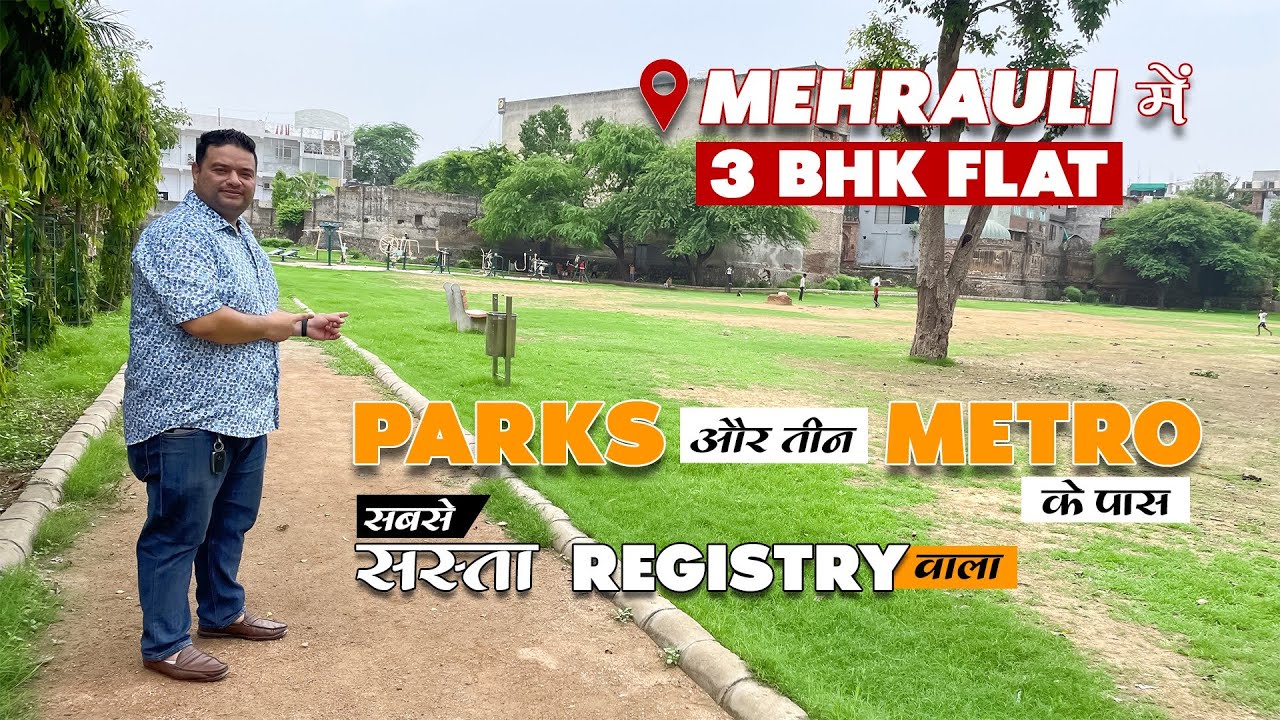 Park के पास 3BHK Flat In Mehrauli With Registry | Affordable 3 BHK Flat In South Delhi | Sasta Ghar