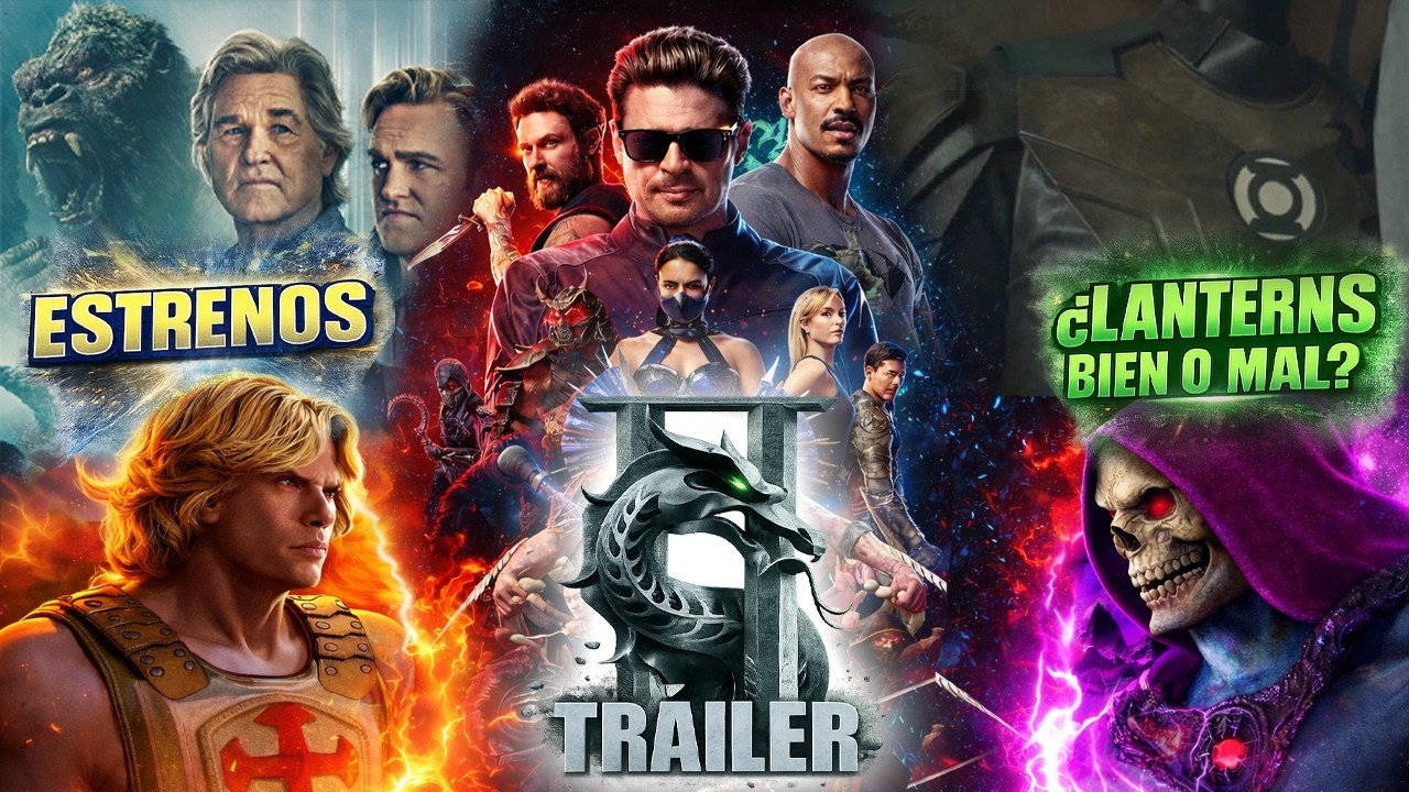 🔥 MORTAL KOMBAT 2 EXPLOTA 💥 | ¿LANTERNS será un FRACASO? 😱+ Estrenos IMPERDIBLES de MARZO