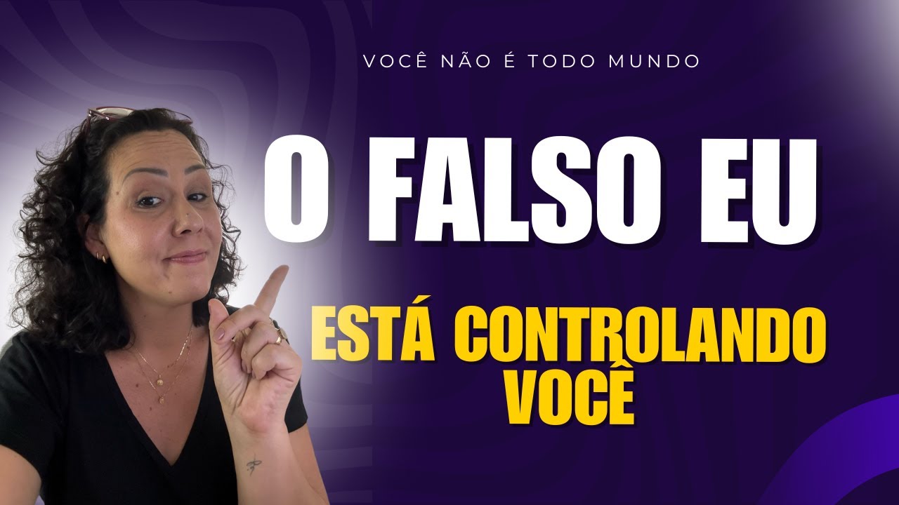 O FALSO EU: Como o Medo da Rejeição Está Controlando Sua Vida (e Como Se Libertar)