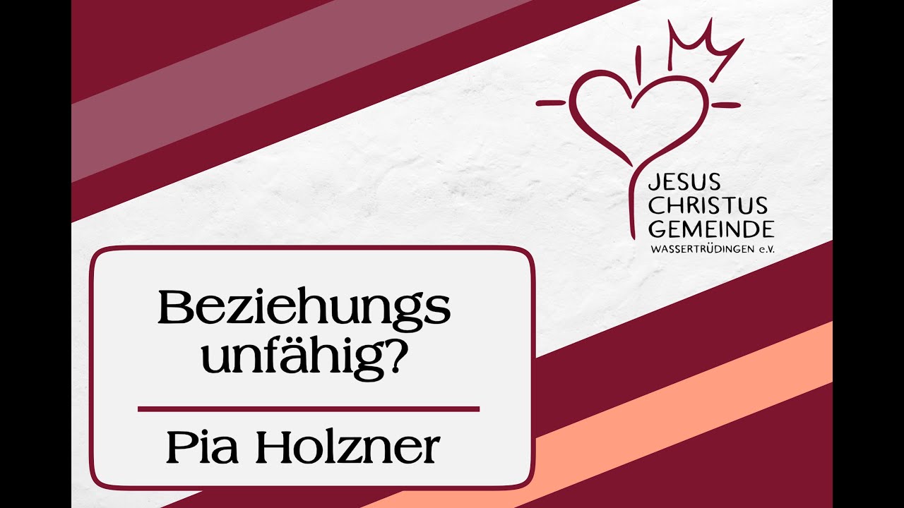 JCGW Predigt am 25.01.2026 | Beziehungsunfähig? | Pia Holzner