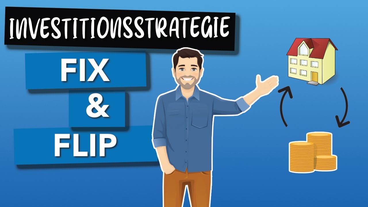 #3 Investitionsstrategien // Mit FIX und FLIP schnell reich werden?! Was ist Fix&Flip &uuml;berhaupt?