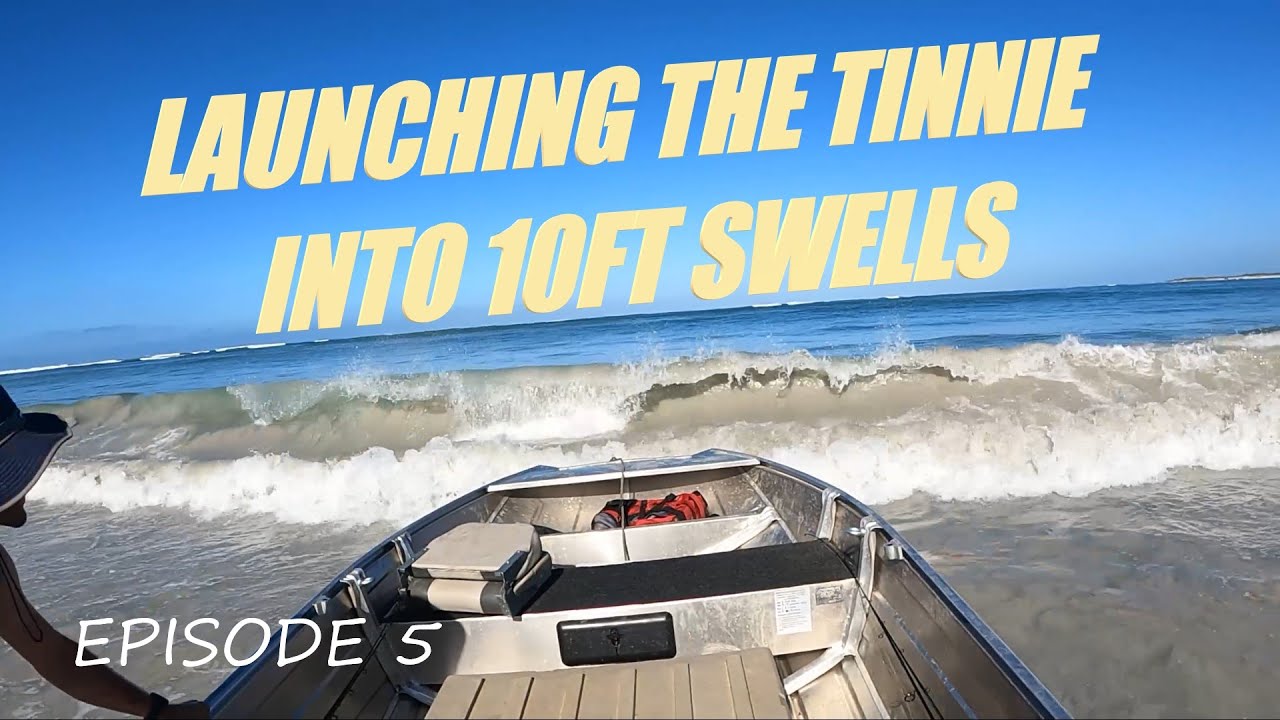 LAUNCHING THE TINNIE INTO 10FT SWELLS.. DO NOT TRY THIS AT HOME!!