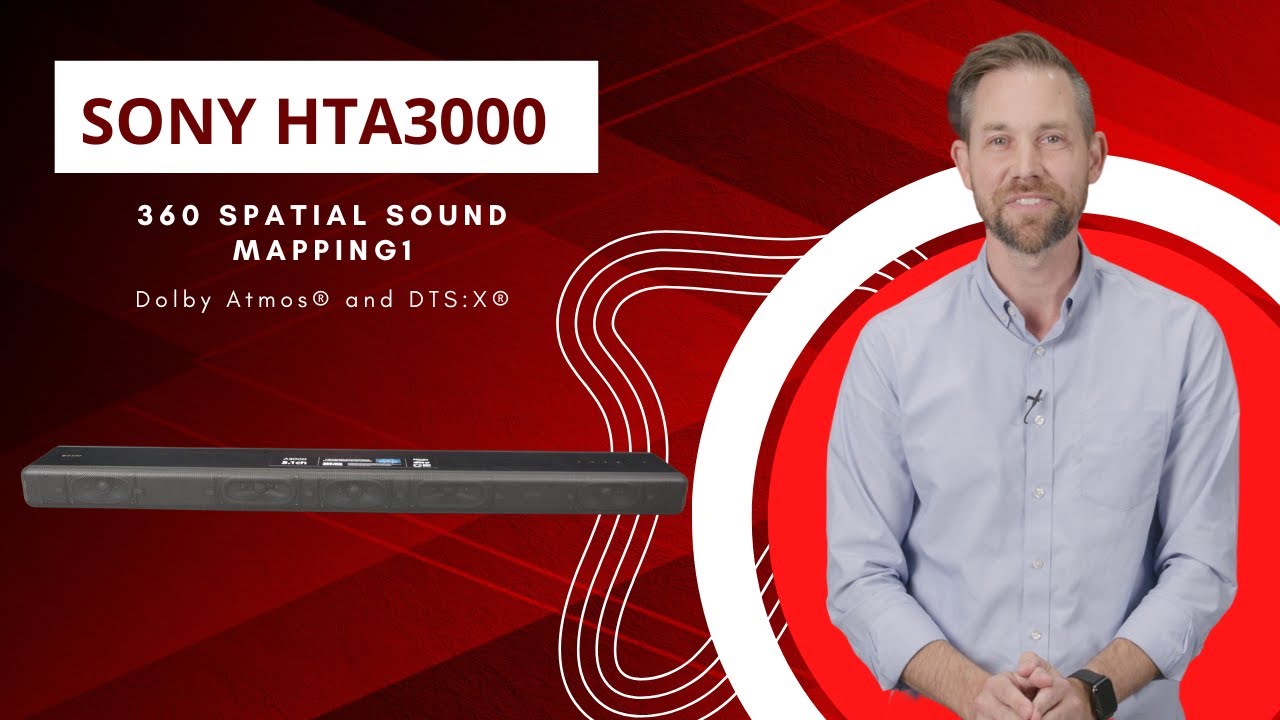 Sony HTA3000 Soundbar Overview
