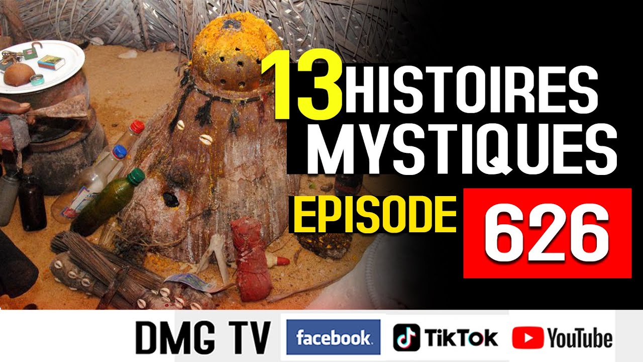 10 HISTOIRES MYSTIQUES EPISODE 626- DMG TV (13 HISTOIRES)