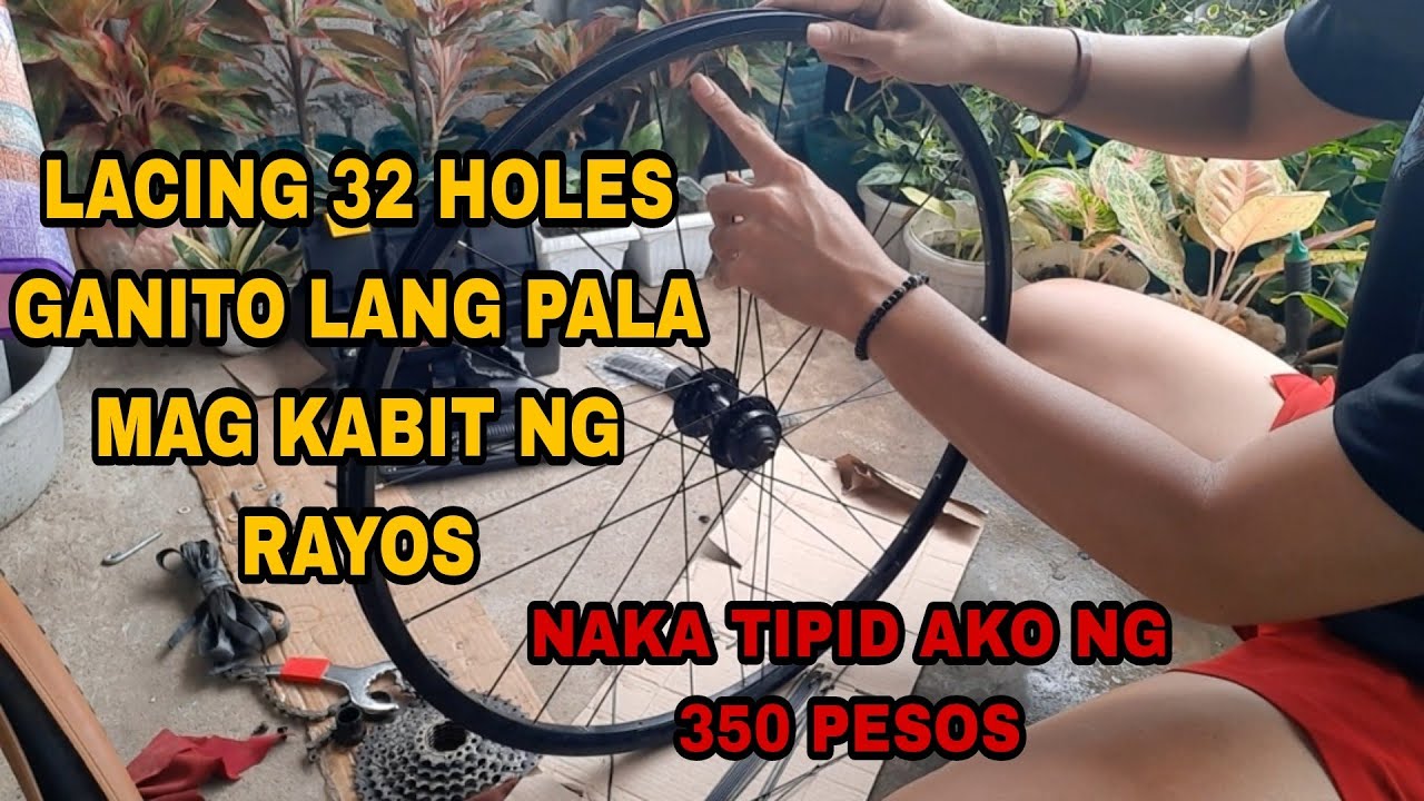 PAANO MAG KABIT NG RAYOS/ SPOKES LACING 32 HOLES | STEP BY STEP TAGALOG TUTORIAL