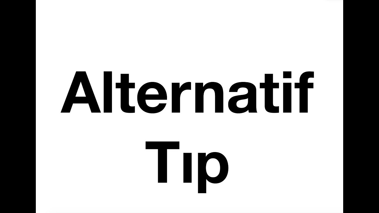 ALTERNATİF TIP NE KADAR GÜVENİLİR?