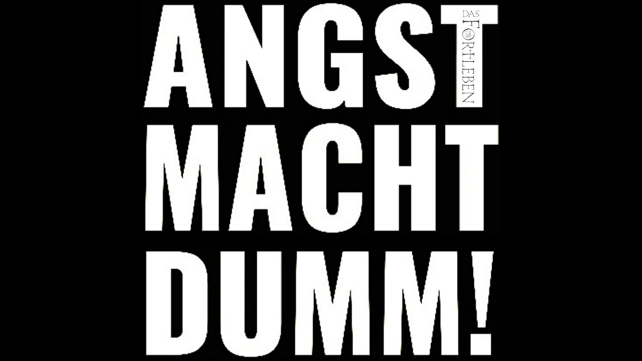 Das Fortleben - ANGST MACHT DUMM! (Official Video)