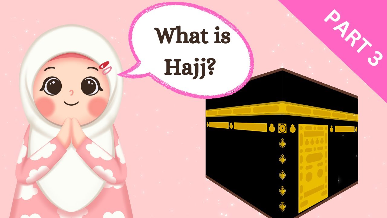 What is Hajj? For Kids | Pt 3 | Al Hujjah Kids