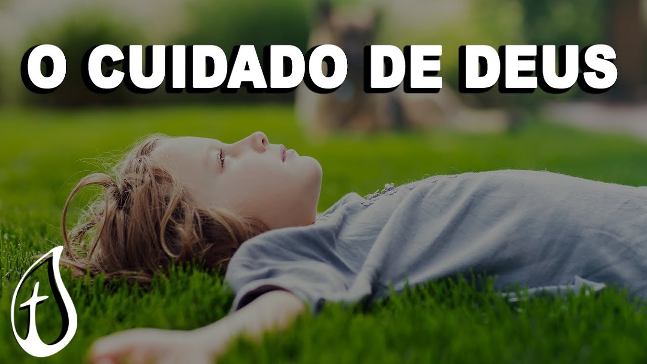 O CUIDADO DE DEUS - Pastor Darcio