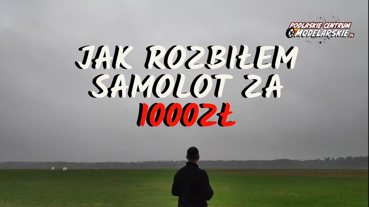 ROZBIŁEM SAMOLOT ZA 1000ZŁ! MODELARSTWO LOTNICZE W AEROKLUBIE BIAŁOSTOCKIM