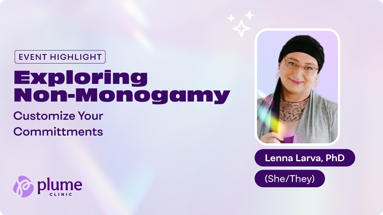 Customize Your Commitments | Exploring Non-Monogamy Event Highlight