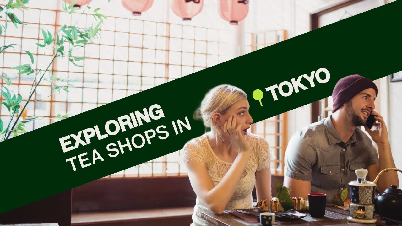 Exploring Tea Shops in Tokyo!