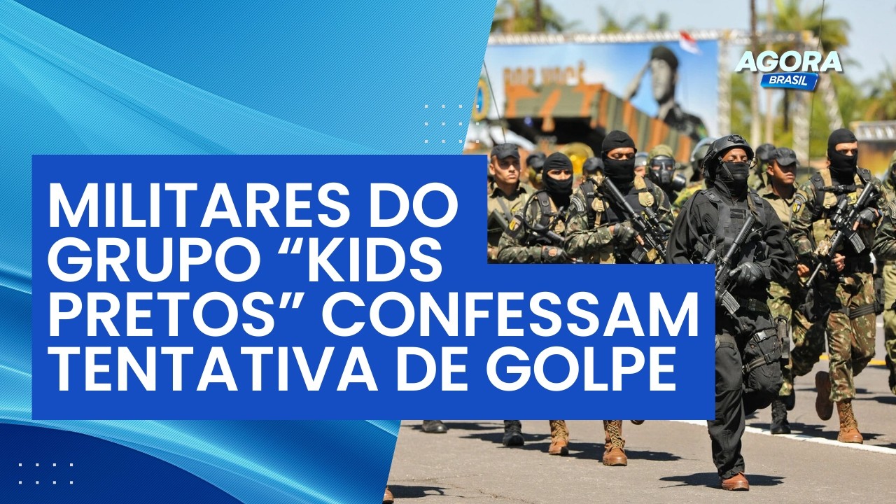 Militares do grupo 'kids pretos' confessaram tentativa de golpe e se livraram da prisão|Agora Brasil