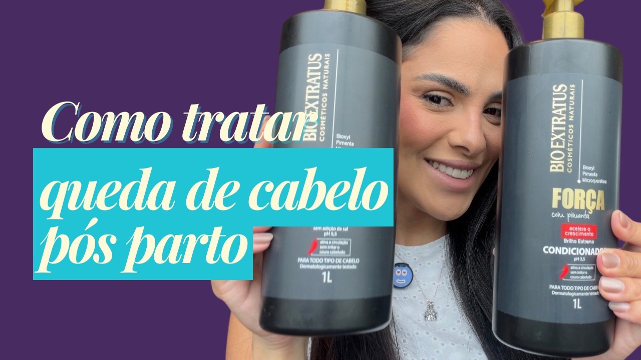 Queda de cabelo pós parto. Como tratar?
