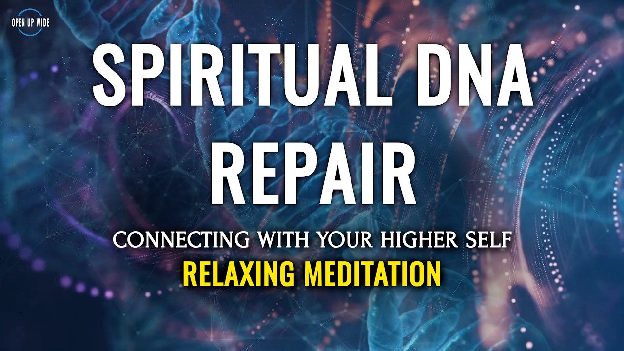 Spiritual DNA Repair, Mind Refreshing Music, Relaxing Meditation, Raise Vibration