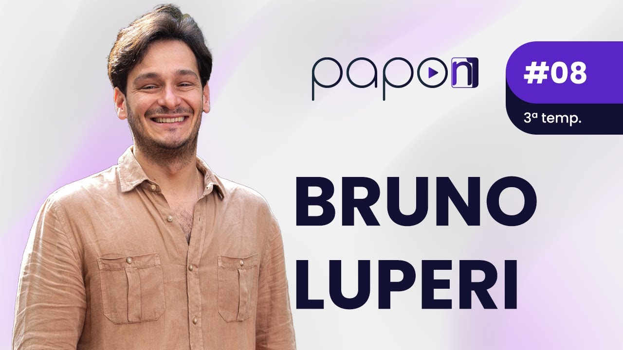 Papo N1: Bruno Luperi (03/06/2024)