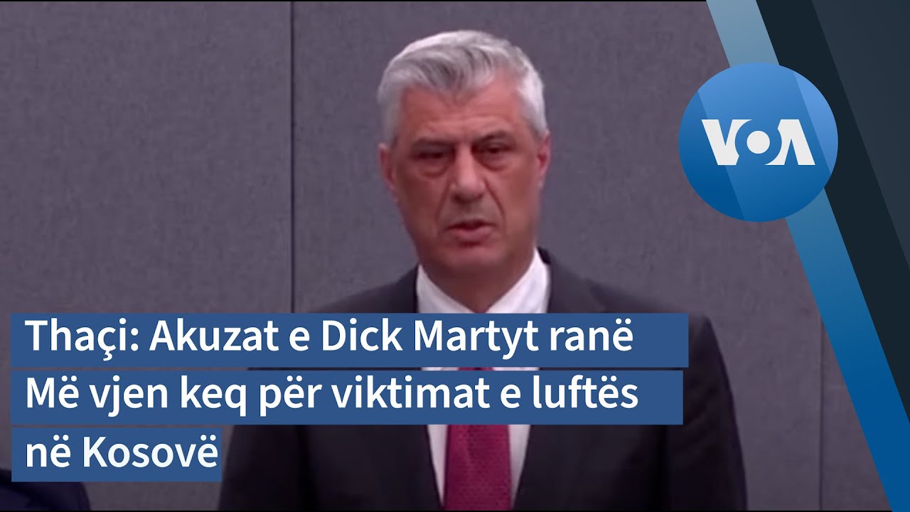 Thaçi: Akuzat e Dick Martyt ranë, më vjen keq për viktimat e luftës në Kosovë