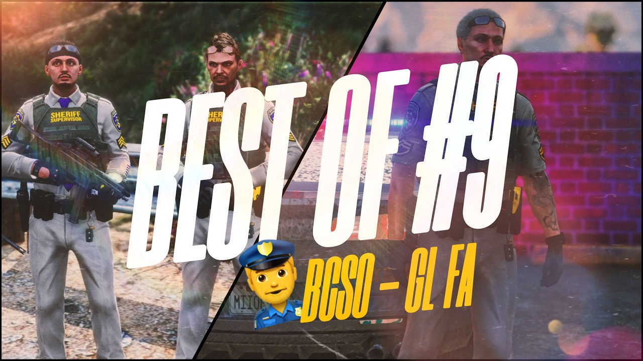 GRANDLINE FA - BEST OF BCSO #9 👮