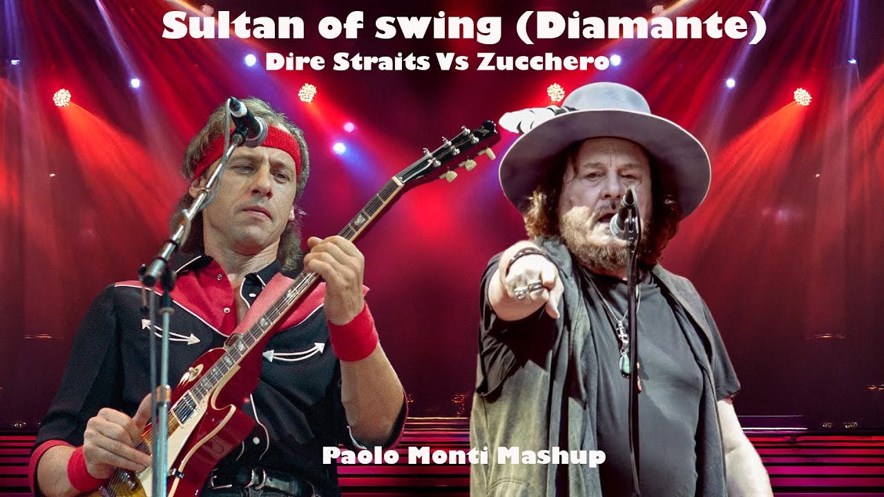 Sultan of swing (Diamante) - Dire Straits Vs Zucchero - Paolo Monti mashup