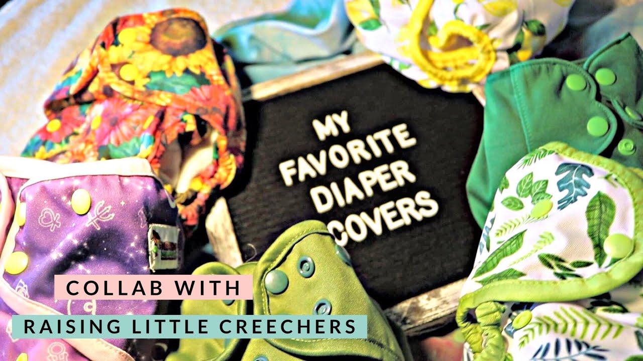 Favorite Diaper Covers: Features + Pros & Cons | COLLAB with Raising Little Creechers