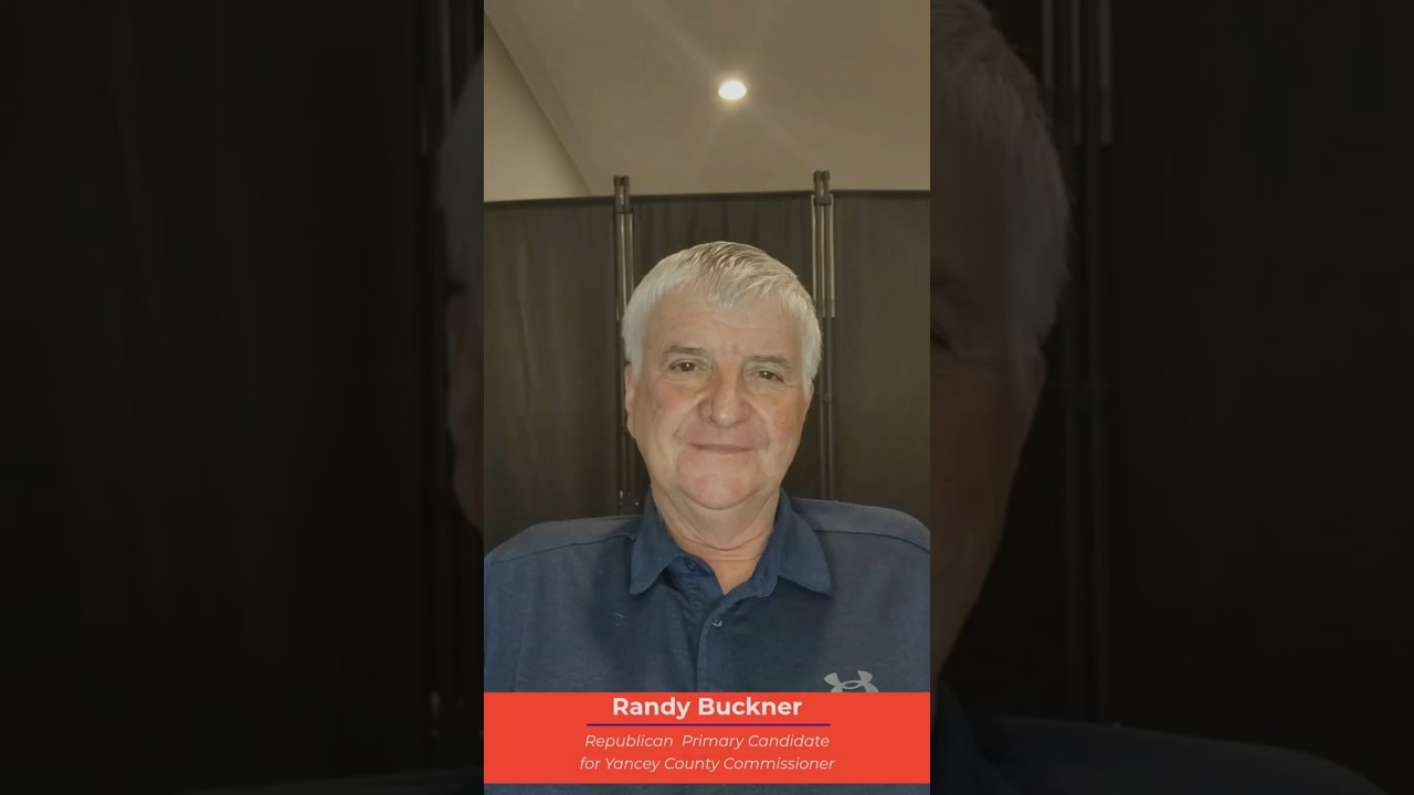 Randy Buckner for Yancey County Commissioner | March 3 Republican Primary 2026