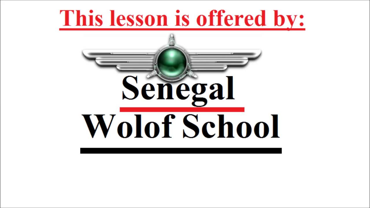 Learn Wolof: Lesson # 5