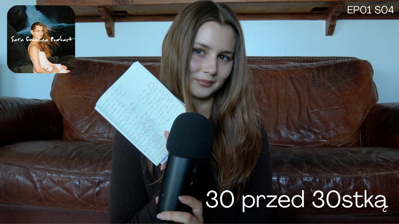 30 przed 30stką (sara cwalina podcast)