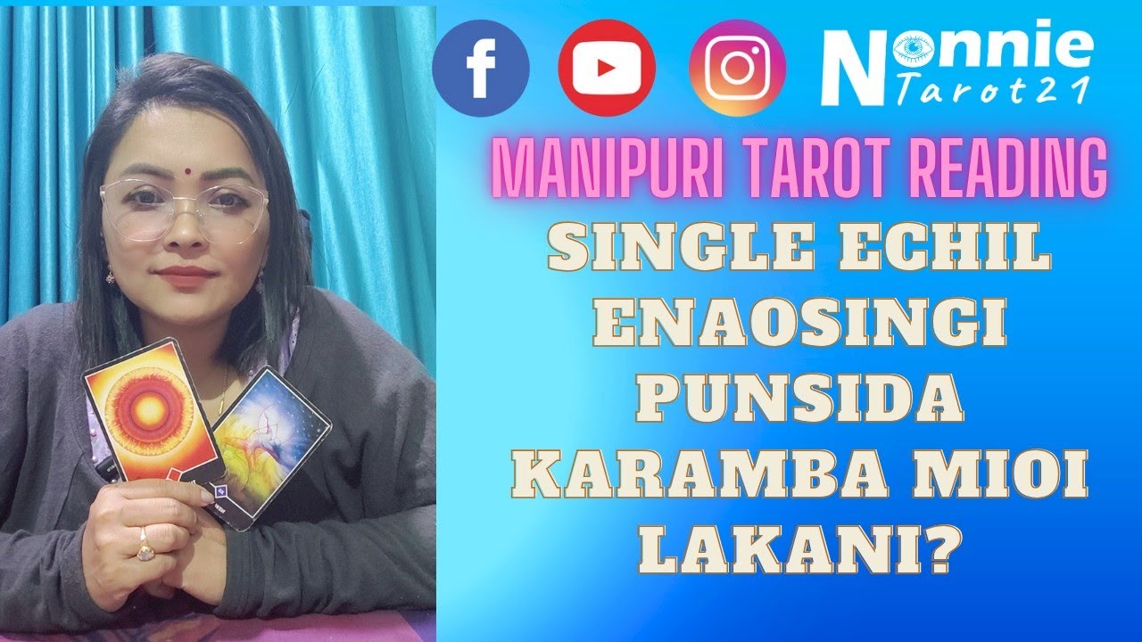 Single echil enaosingi punsida karamba mioi lakani#manipuritarotreader #nonnietarot21 #singletarot